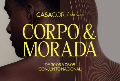 Lançamento da campanha CASACOR 2023 Corpo & Morada