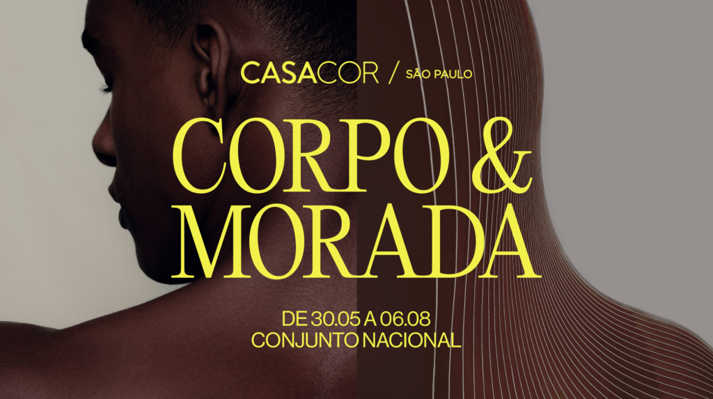 HERO 1 Lançamento da campanha CASACOR 2023 Corpo & Morada